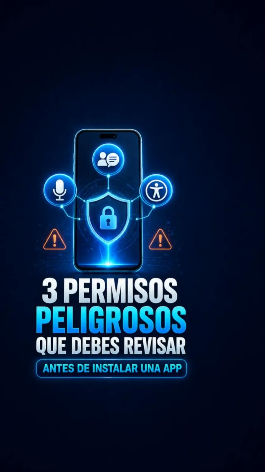 Tres permisos peligrosos que debes revisar antes de instalar una aplicación